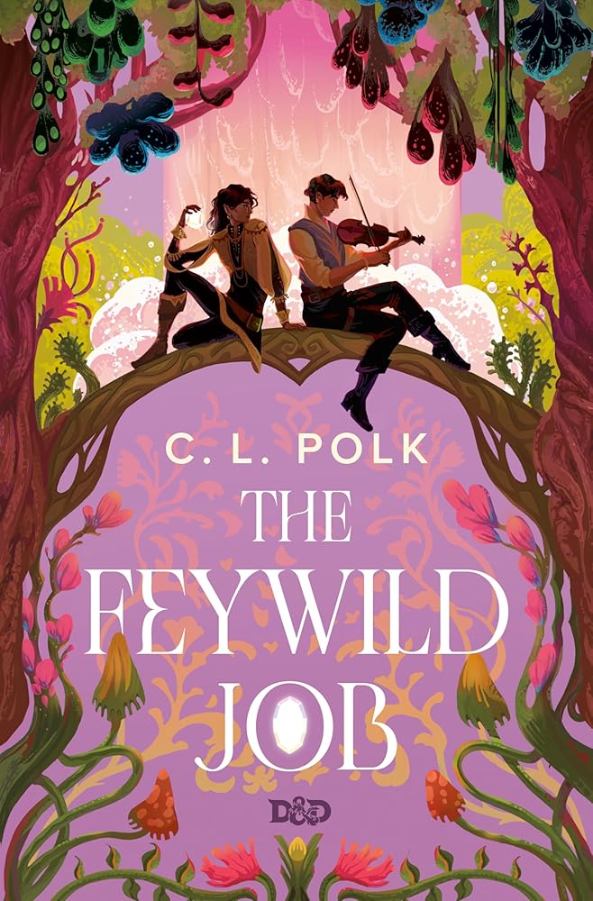 The Feywild Job (Dungeons &amp; Dragons) cover image